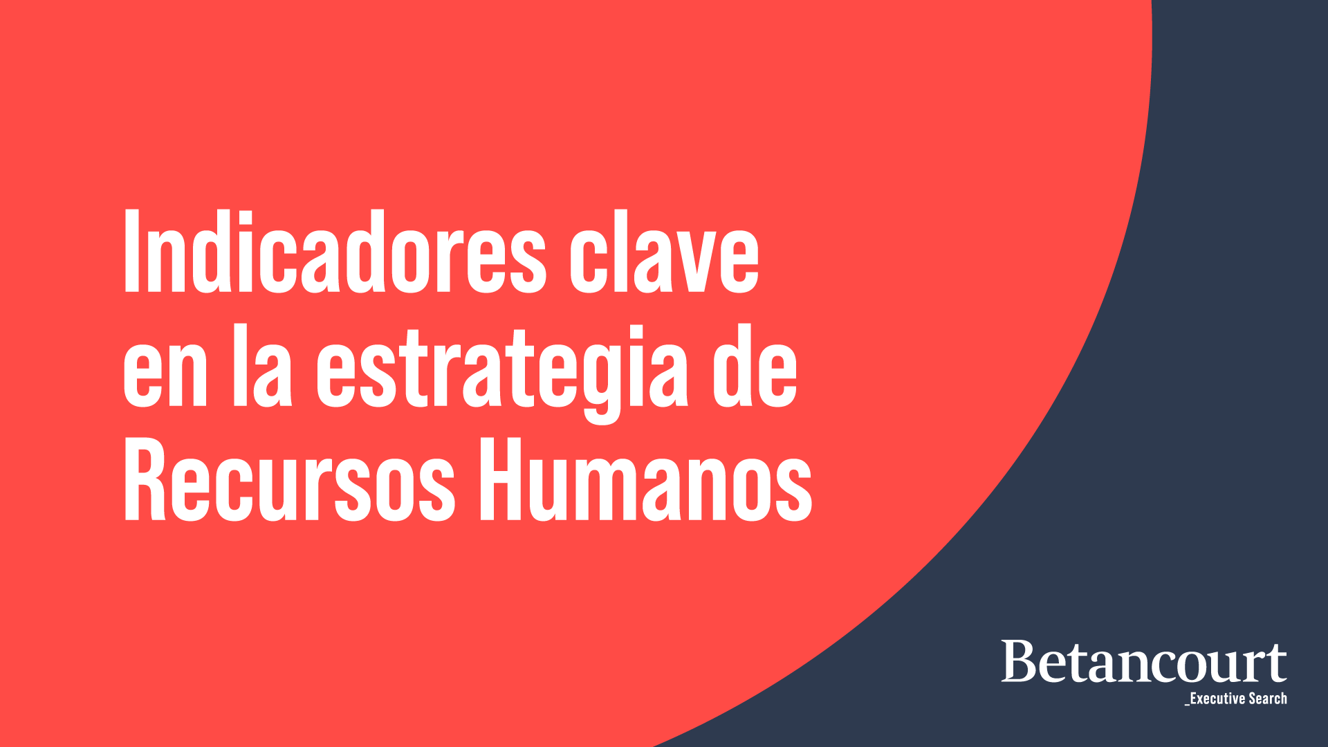 Indicadores clave en la estrategia de Recursos Humanos